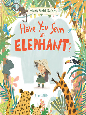 cover image of Have You Seen an Elephant?